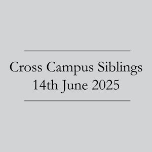 Cross Campus Siblings 14 June 2025